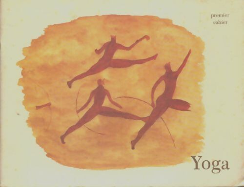 Livrenpoche : Yoga. Premier cahier - Liliane Rawdin - Livre