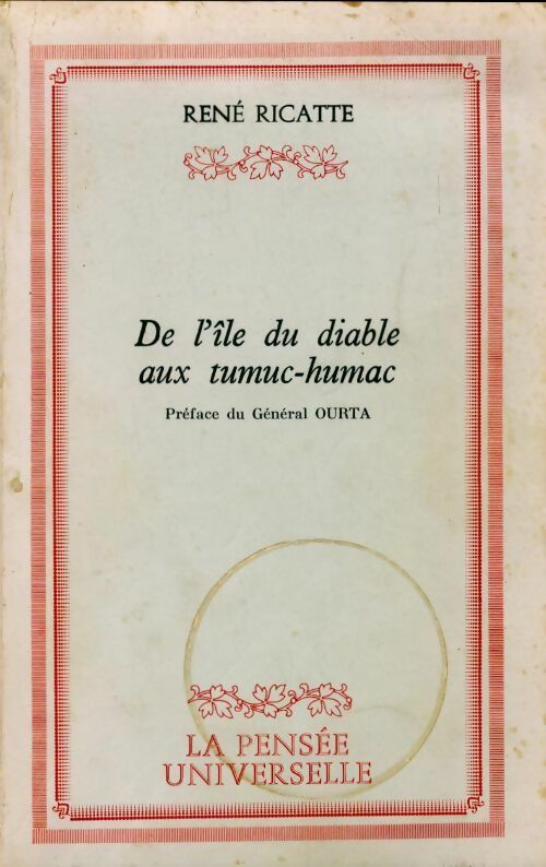 Livrenpoche : De l'Île du diable aux tumuc-humac - René Ricatte - Livre