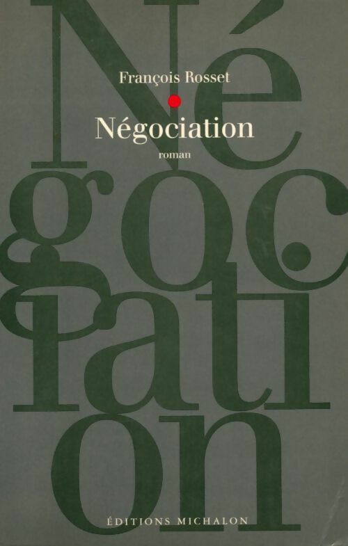 Négociation - François Rosset - Livre