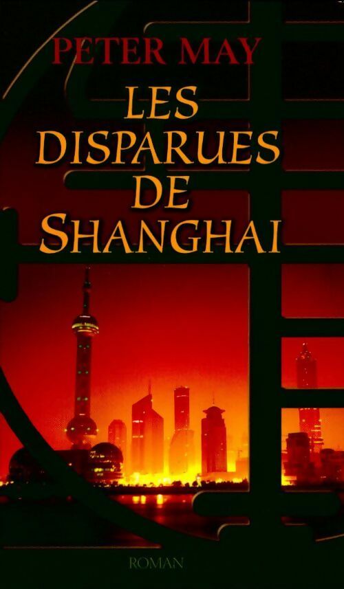 Livrenpoche : Les disparues de Shanghaï - Peter May - Livre