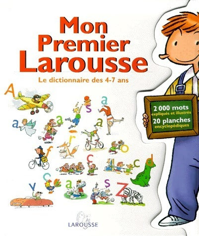 Livrenpoche : Mon premier Larousse. Le dictionnaire des 4-7 ans - Collectif - Livre
