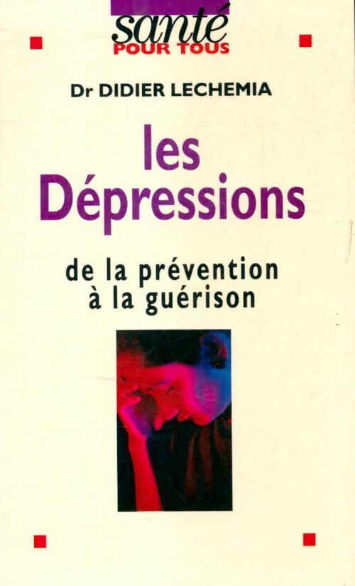 Livrenpoche : Les dépressions - Didier Lechemia - Livre