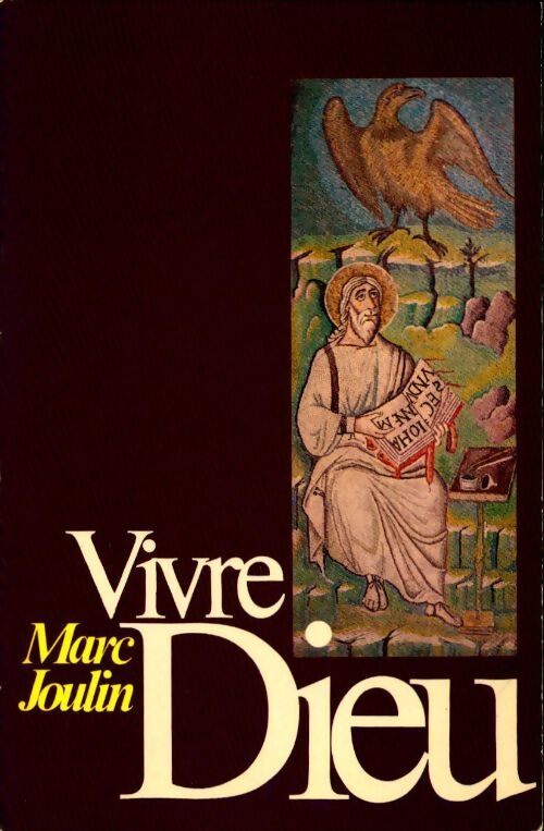Vivre Dieu - Marc Joulin - Livre