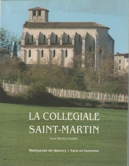 Livrenpoche : La collégiale Saint-Martin - Jean-Michel Garric - Livre