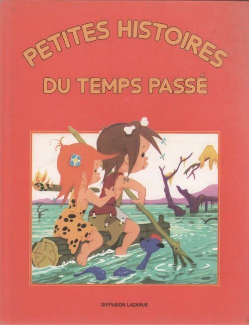 Livrenpoche : Petites histoires du temps passé - Collectif - Livre
