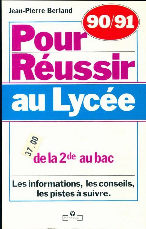 Livrenpoche : Pour réussir au lycée 1990-1991 - Jean-Pierre Berland - Livre