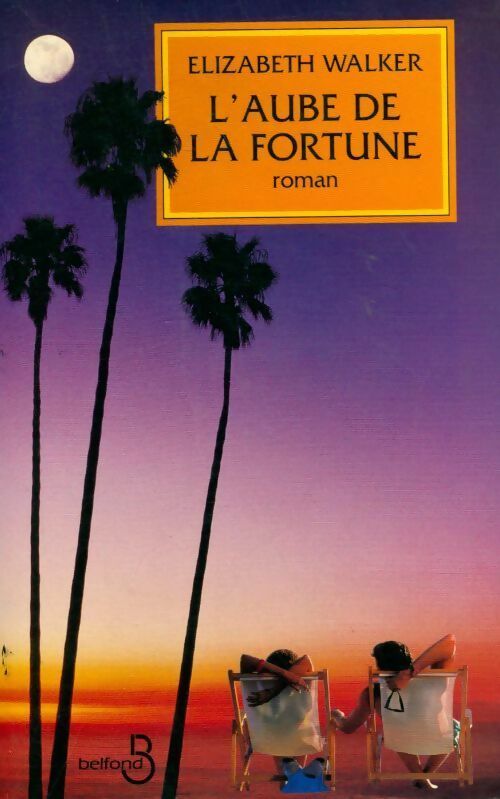 Livrenpoche : L'aube de la fortune - Elizabeth Walker - Livre