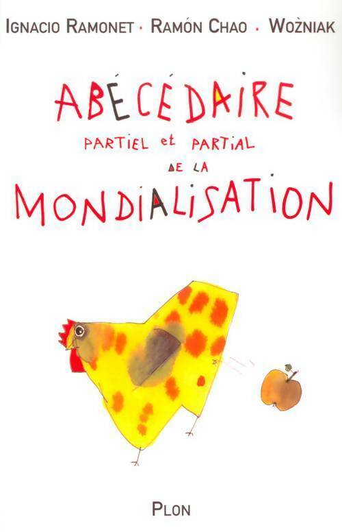 Livrenpoche : Abécédaire partial et partiel de la mondialisation - Ignacio Ramonet - Livre