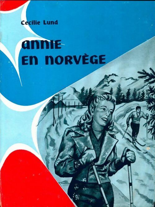 Annie en Norvège - C. Lund - Livre