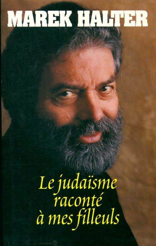 Livrenpoche : Le judaïsme raconté à mes filleuls - Marek Halter - Livre