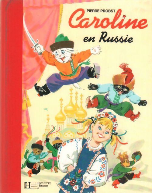Caroline en Russie - Pierre Probst - Livre