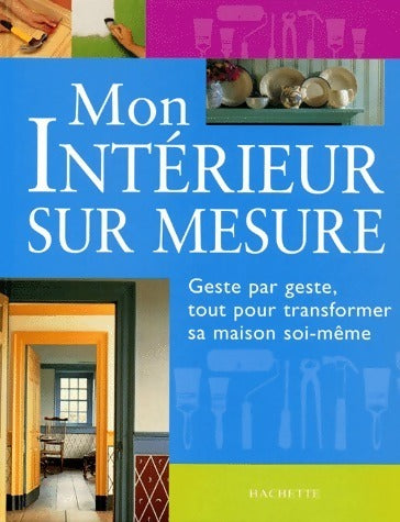 Livrenpoche : Mon intérieur sur mesure - David Holloway - Livre