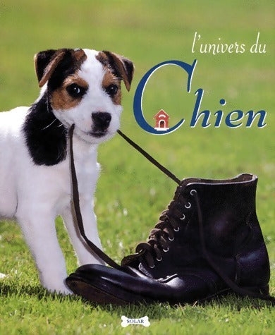 Livrenpoche : L'univers du chien - Jean-François Courreau - Livre