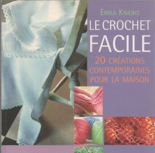 Livrenpoche : Le crochet facile - Erika Knight - Livre