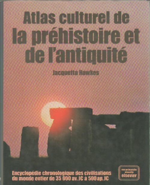 Livrenpoche : Atlas culturel de la préhistoire et de l'antiquité - Jacquetta Hawkes - Livre