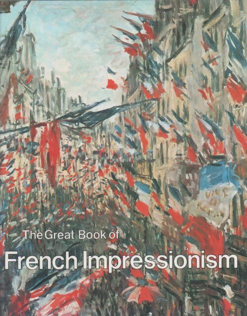 Livrenpoche : The great book of french impressionism - Diane Kelder - Livre