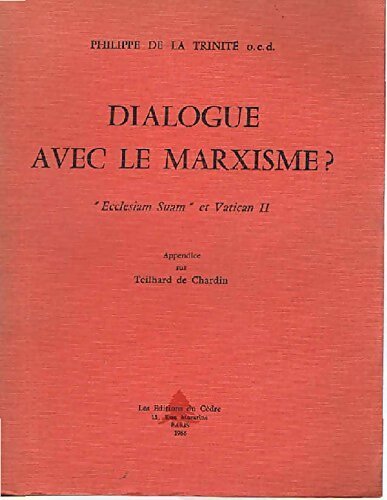 Livrenpoche : Dialogue avec le marxisme ? - Philippe De La Trinité - Livre