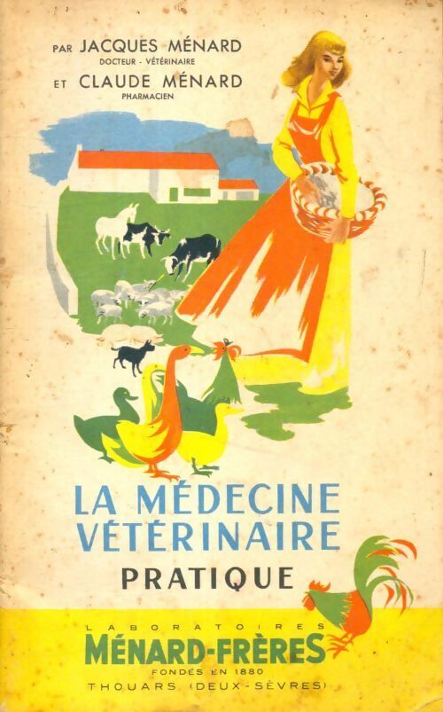 Livrenpoche : La médecine vétérinaire pratique - Jacques Ménard - Livre