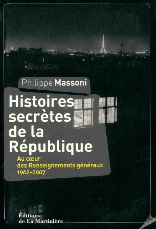 Livrenpoche : Histoires secrètes de la République - Philippe Massoni - Livre