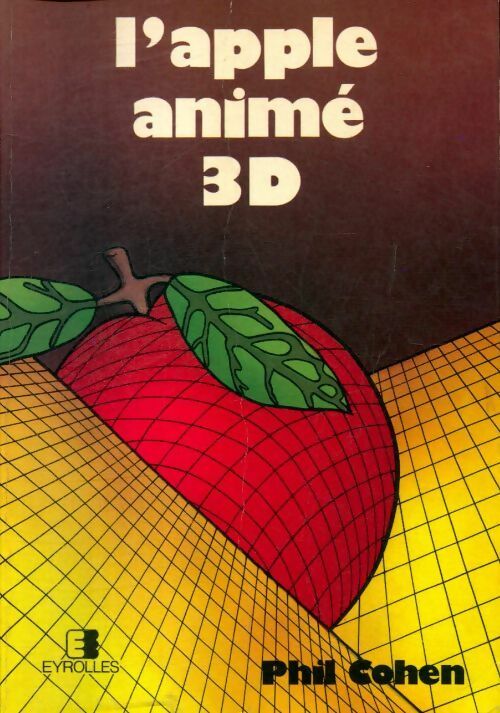 Livrenpoche : L'apple animé 3D - Phil Cohen - Livre