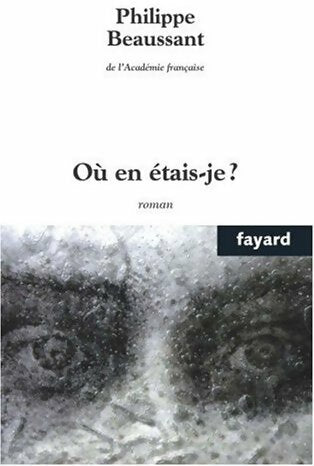 Livrenpoche : Où en étais-je ? - Philippe Beaussant - Livre