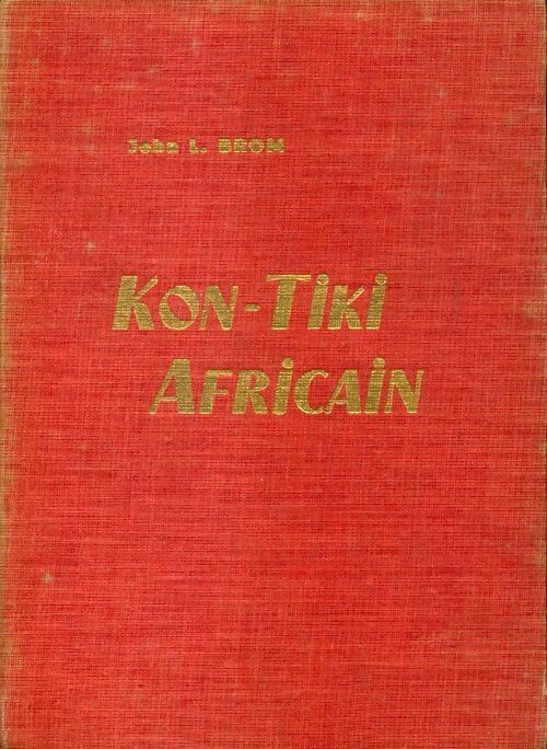 Livrenpoche : Kon-tiki africain - John Brom - Livre
