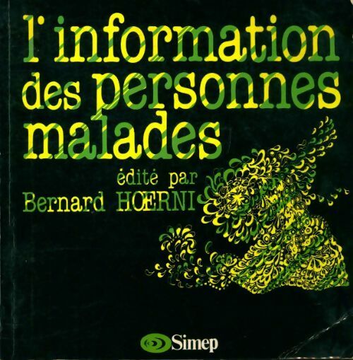 Livrenpoche : L'information des personnes malades - Bernard Hoerni - Livre