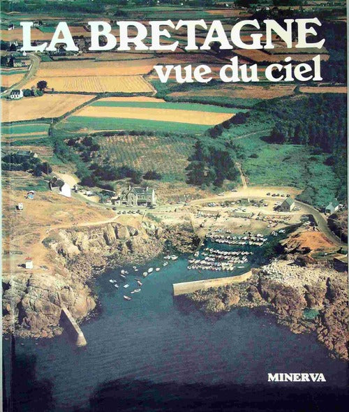 Livrenpoche : La Bretagne vue du ciel - Noël Broëlec - Livre
