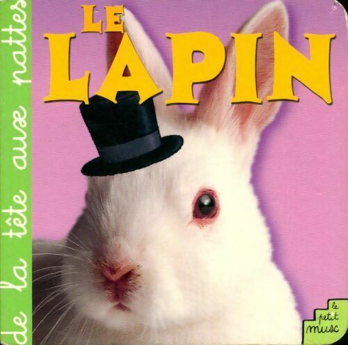 Livrenpoche : Le lapin - Pierre Caillou - Livre