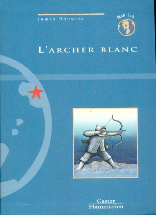 Livrenpoche : L'archer blanc - James Houston - Livre