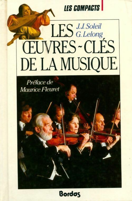 Livrenpoche : Les oeuvres-clés de la musique - Jean-Jacques Soleil - Livre