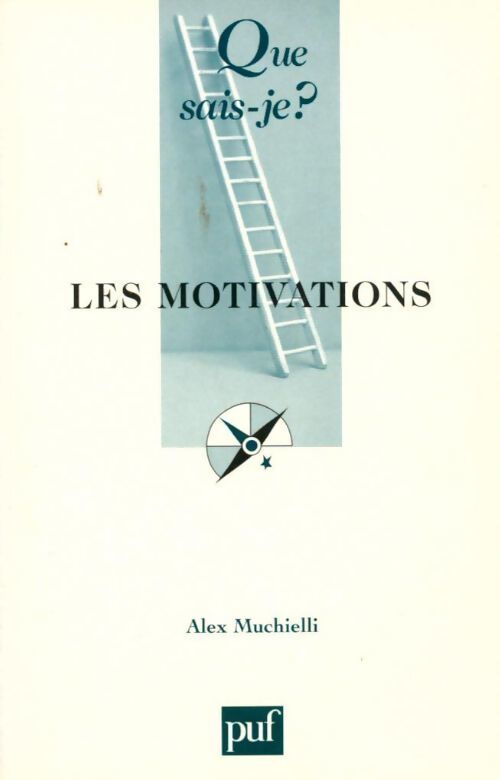 Livrenpoche : Les motivations - Alex Mucchielli - Livre