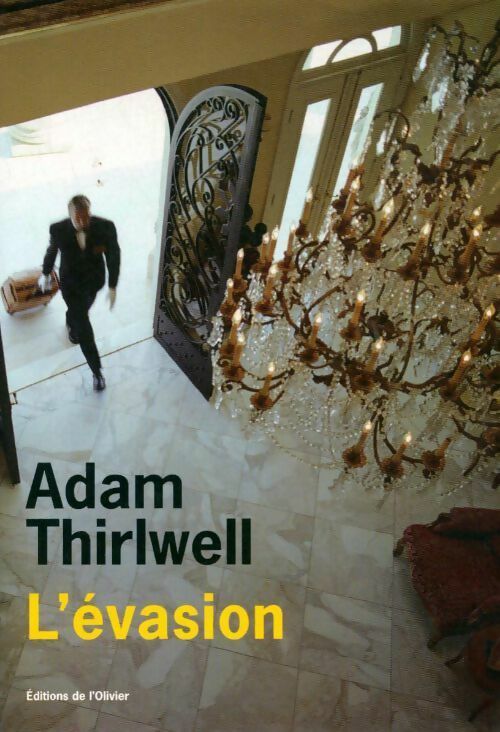 Livrenpoche : L'évasion - Adam Thirlwell - Livre
