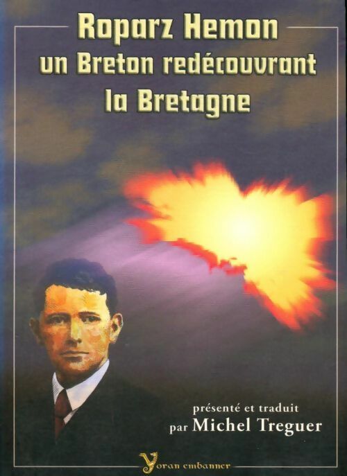 Livrenpoche : Un breton redécouvrant la Bretagne - Roparz Hemon - Livre