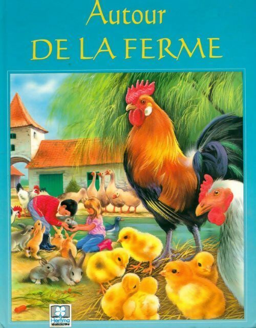 Livrenpoche : Autour de la ferme - Pascale Védère d'Auria - Livre