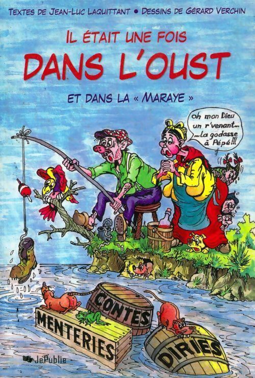 Livrenpoche : Il était une fois dans l'oust - Jean-Luc Laquittant - Livre