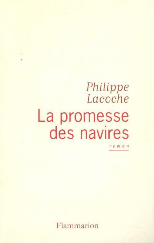 Livrenpoche : La promesse des navires - Philippe Lacoche - Livre