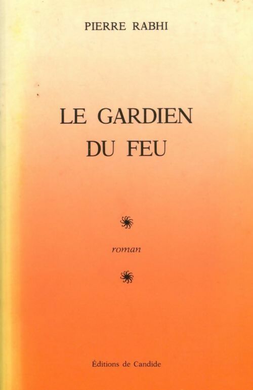 Livrenpoche : Le gardien du feu - Pierre Rabhi - Livre
