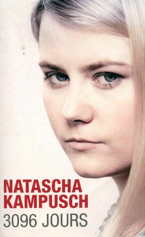 Livrenpoche : 3096 Jours - Natascha Kampusch - Livre