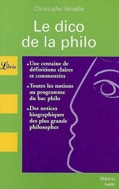 Livrenpoche : Le dico de la philo - Christophe Verselle - Livre