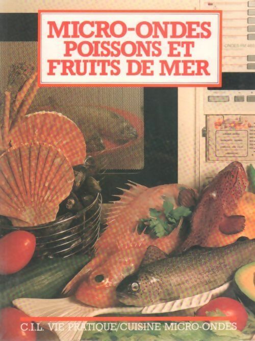 Livrenpoche : Micro ondes, poissons et fruits de mer - Collectif - Livre