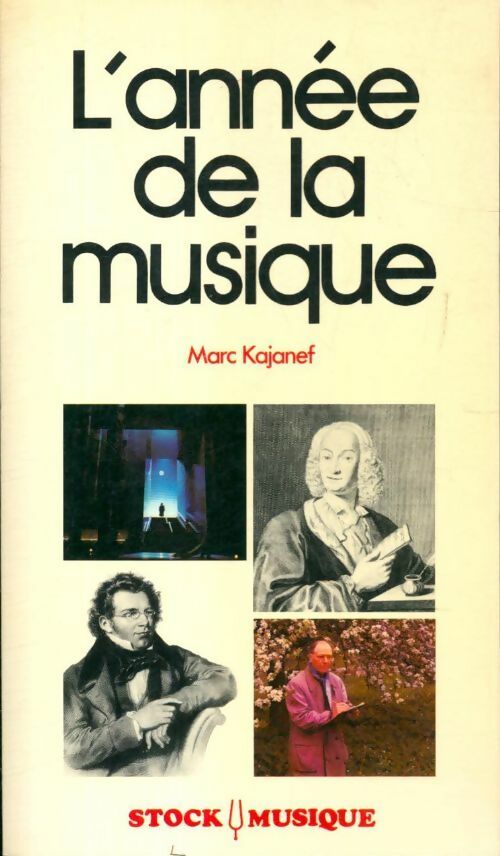 Livrenpoche : L'année de la musique - Marc Kajanef - Livre