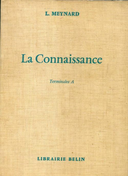 Livrenpoche : La connaissance Terminales A - L. Meynard - Livre