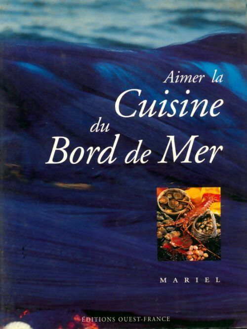Livrenpoche : Aimer la cuisine du bord de mer - M-Herledan C. Guinard - Livre