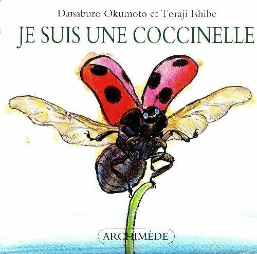 Livrenpoche : Je suis une coccinelle - Daisaburo Okumoto - Livre