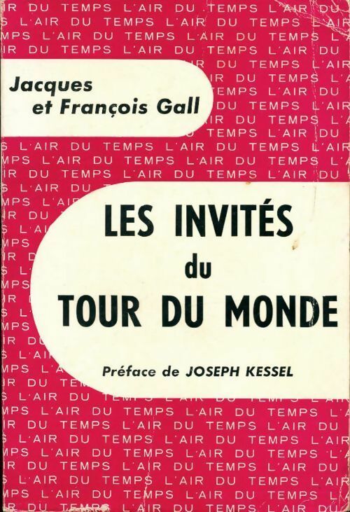 Livrenpoche : Les invités du tour du monde - François Gall - Livre