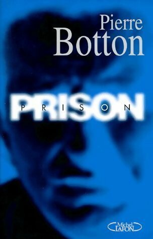 Livrenpoche : Prison - Pierre Botton - Livre