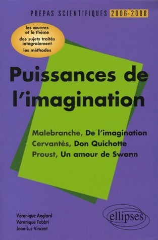 Puissances de l'imagination. Prépas scientifiques 2006-2008 - Collectif -  Prépas scientifiques - Livre