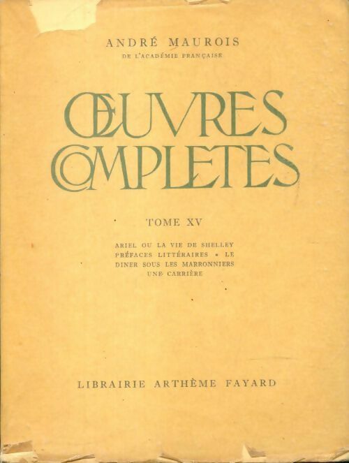 Livrenpoche : Oeuvres complètes Tome XV - André Maurois - Livre