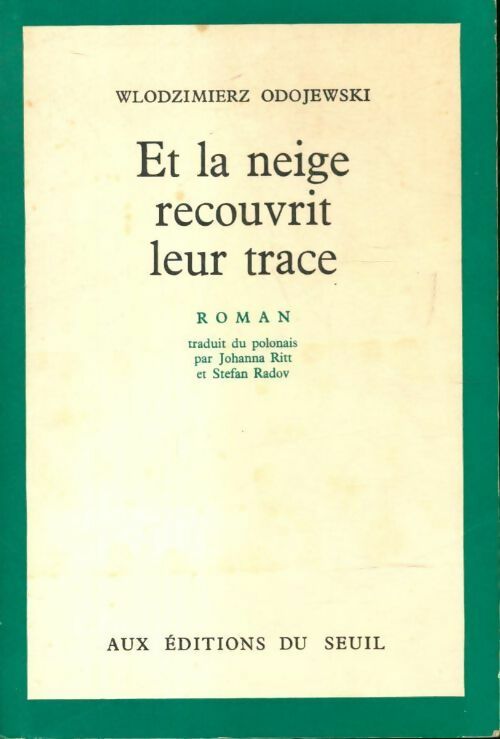 Livrenpoche : Et la neige recouvrit leurs traces - Wlodzimierz Odojewski - Livre